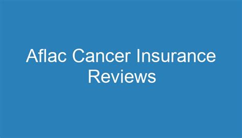 aflac cancer insurance reviews